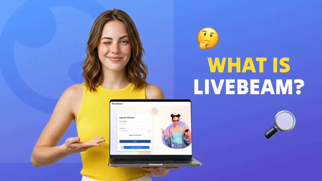 What Is Livebeam